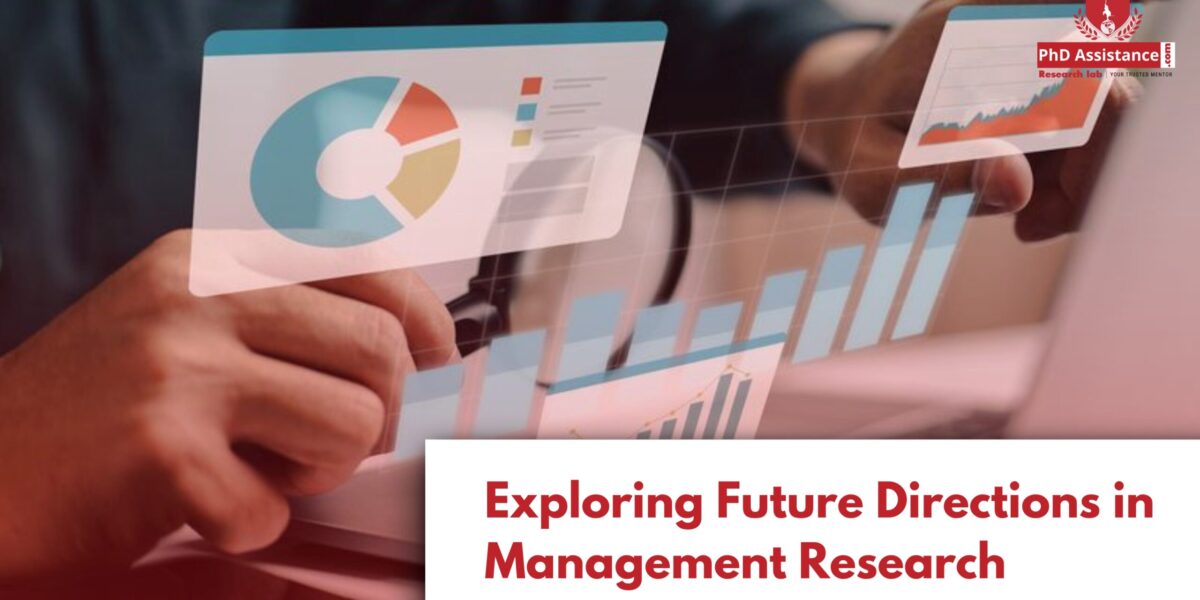 Future Research Directions in Identifying Dissertation Topics Insights from Management Trends