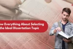 The Importance of Dissertation Topic Selection