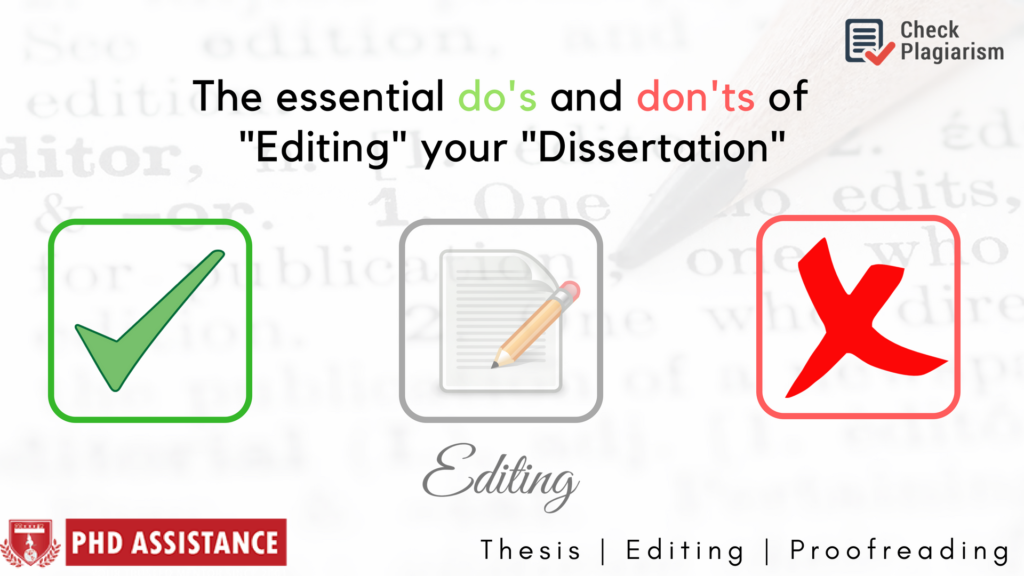 The essential do's and don'ts of editing your dissertation
